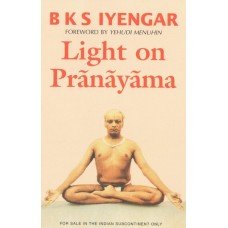 LIGHT ON PRANAYAMA (Reissue) Edition (Paperback) by B. K. S. Iyengar